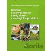 Ochrana ovocných dřevin a révy vinné v ekologické produkci - Milan Hluchý