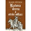 Katova dcera a otcův odkaz (Oliver Pötzsch)