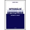 Integrální antropologie na prahu 21 století - Wolf Josef