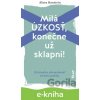 E-kniha Milá úzkosť, konečne už sklapni!: 24 návodov, ako prekonať strach a paniku - Klara Hanstein