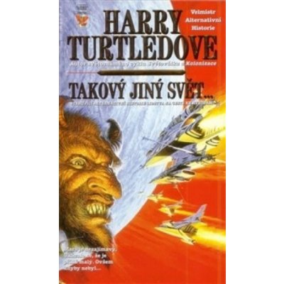 Takový jiný svět - Harry Turtledove