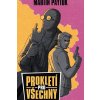 Prokletí pro všechny - Paytok Martin