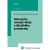 Koncepcia rozvoja školy a školského zariadenia - Böhmerová Anna, Stanislavová Mária