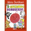 O Guľkovi Bombuľkovi - Mária Ďuríčková