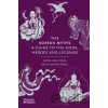 The Korean Myths - Heinz Insu Fenkl, Bella Dalton-Fenkl, Bella Myŏng-wŏl Dalton-Fenkl