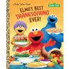 Elmo's Best Thanksgiving Ever! (Sesame Street) (Golden Books)(Pevná)