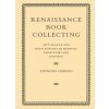 Renaissance Book Collecting