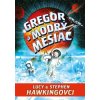 Gregor a modrý mesiac (5) - Lucy Hawking; Stephen Hawking