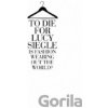 To Die For - Lucy Siegle