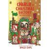 Charlie and the Christmas Factory - Roald Dahl, Penguin Random House Children's UK
