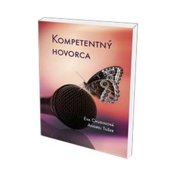 Kompetentný hovorca - Eva Chudinová, Andrej Tušer