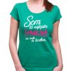 Fajntričko Tričko - Najlepšia Švagriná a bodka, Farba zelená, Strih/ Variant Dámsky
