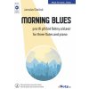 Morning Blues pre tri priečne flauty a klavír (+ online party pre gitary, basu, bicie)