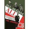 All Against All : The long Winter of 1933 and the Origins of the Second World War - autor neuvedený