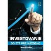 Investovanie do ETF pre každého