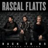 Rascal Flatts: Back To Us (Deluxe Edition) - CD