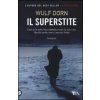 Il superstite (Wulf Dorn,A. Petrelli)(Brožovaná)
