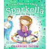 The One and Only Sparkella and the Big Lie (Kim Barnes)(Pevná)