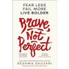 Brave, Not Perfect - Reshma Saujani, HQ
