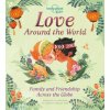 Lonely Planet Kids Love Around the World 1: Family and Friendship Around the World