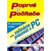 Poprvé u počítače aneb začínáme pracovat s PC - Karel Dudáček, Roman Blábolil