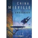 Kniha Ambasadov - China Miéville