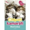 Chlpatí kamaráti - Mačiatka - Cuberdon