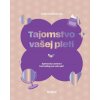 Tajomstvo vašej pleti