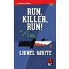 Run, Killer, Run!
