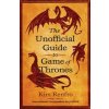 The Unofficial Guide to Game of Thrones (Kim Renfro)(Brožovaná)