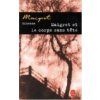 MAIGRET ET LE CORPS SANS TETE (Georges Simenon)(Brožovaná)