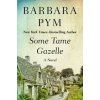 Some Tame Gazelle (Barbara Pym)(Brožovaná)