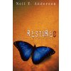 Restored - Experience Life with Jesus (Neil T. Anderson)(Brožovaná)