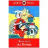 Sam and the Robots - Ladybird Readers Level 4