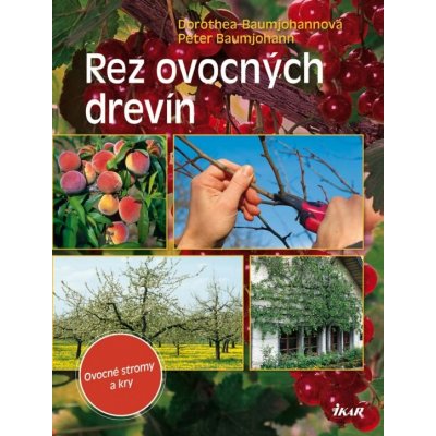 Rez ovocných drevín - Dorothea Baumjohannová, Peter Baumjohann