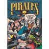 Pirates: A Treasure of Comics to Plunder, Arrr!