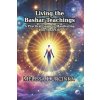 Living the Bashar Teachings (Melissa Durcinka)(Brožovaná)