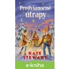 E-kniha Predvianočné útrapy - Kate Stewart