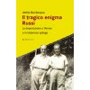 tragico enigma Russi. La deportazione a Versen e il misterioso epilogo