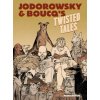 Jodorowsky & Boucq's Twisted Tales (Alejandro Jodorowsky,Francois Boucq)(Pevná)