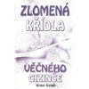 Zlomená křídla věčného cizince - Nidal Saleh