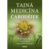 Tajná medicína čarodějek (Christian Rätsch, Claudia Müller-Ebelingová, Dieter Wolf-Storl)