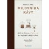 Manuál pro milovníka kávy - Jak si doma připravit tu nejlepší craft kávu - Jessica Easto, Andreas Willhoff