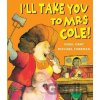 I´ll Take You To Mrs Cole! - Nigel Gray