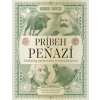 Príbeh peňazí: Unikátny sprievodca svetom financií - Dariusz Wojcik