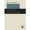 Myšlení a tvorba Egona B… (Petr Kužel)