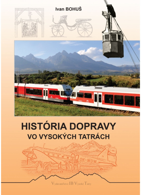 História dopravy vo Vysokých Tatrách - Bohuš Ivan