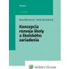 Koncepcia rozvoja školy a školského zariadenia - Anna Böhmerová, Mária Stanislavová