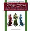 Vintage Women: Adult Coloring Book #5: Victorian Fashion Plates from the Late 1800s (Nancy J Price,Click Americana)(Brožovaná)