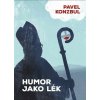 Humor jako lék (Pavel Konzbul)